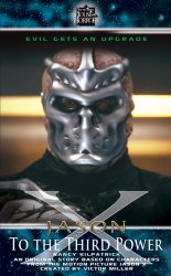 Jason X: To  the Third Power