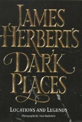 James Herbert's Dark Places: Locations and Legends